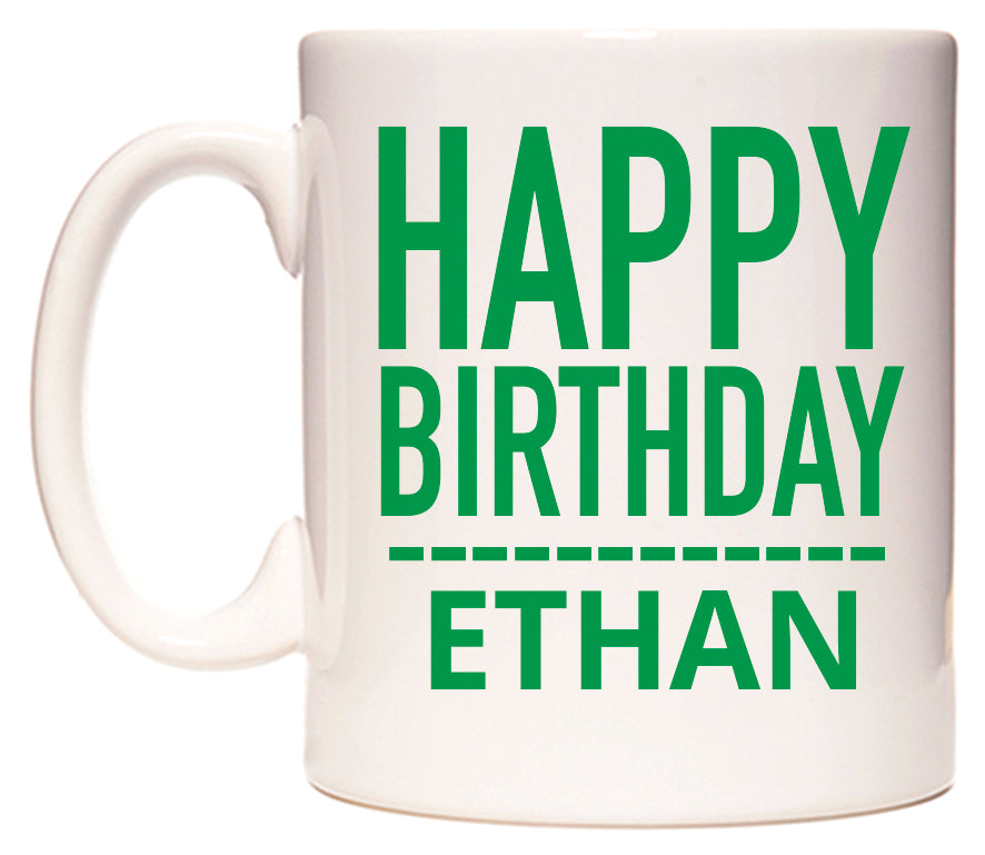 This mug features Happy Birthday Ethan (Plain Green)