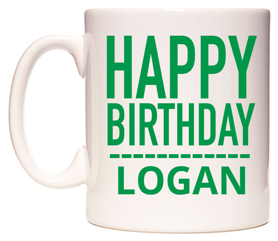 This mug features Happy Birthday Logan (Plain Green)