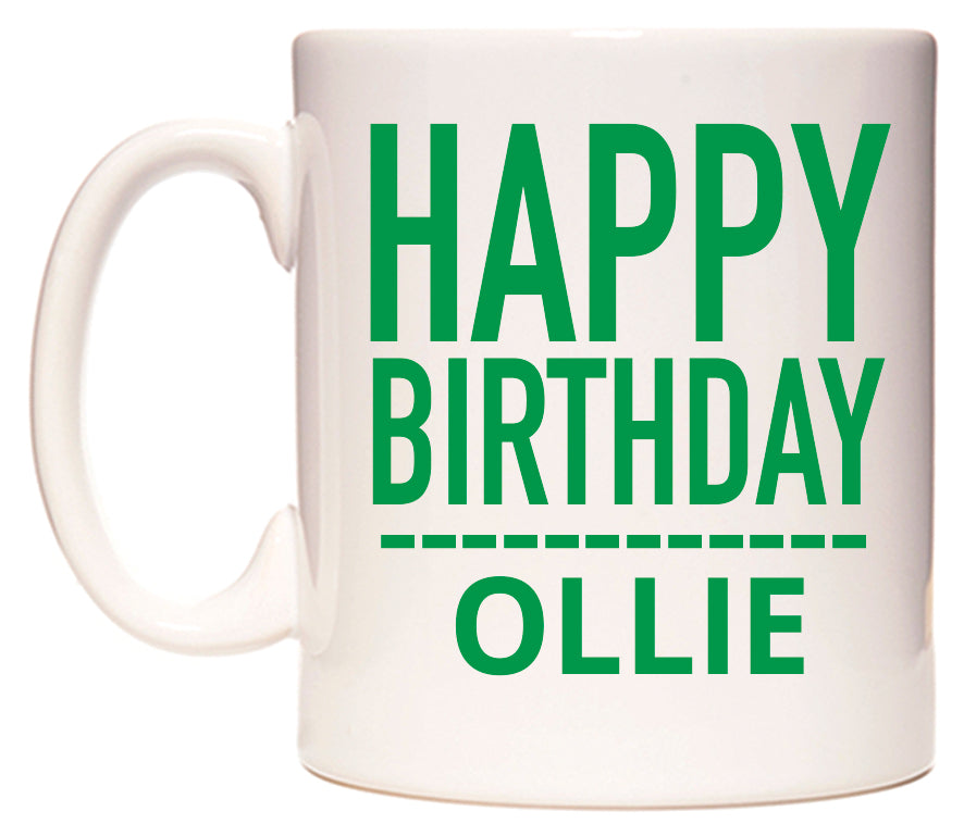 This mug features Happy Birthday Ollie (Plain Green)