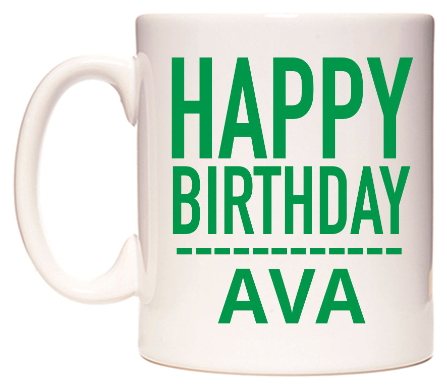 This mug features Happy Birthday Ava (Plain Green)