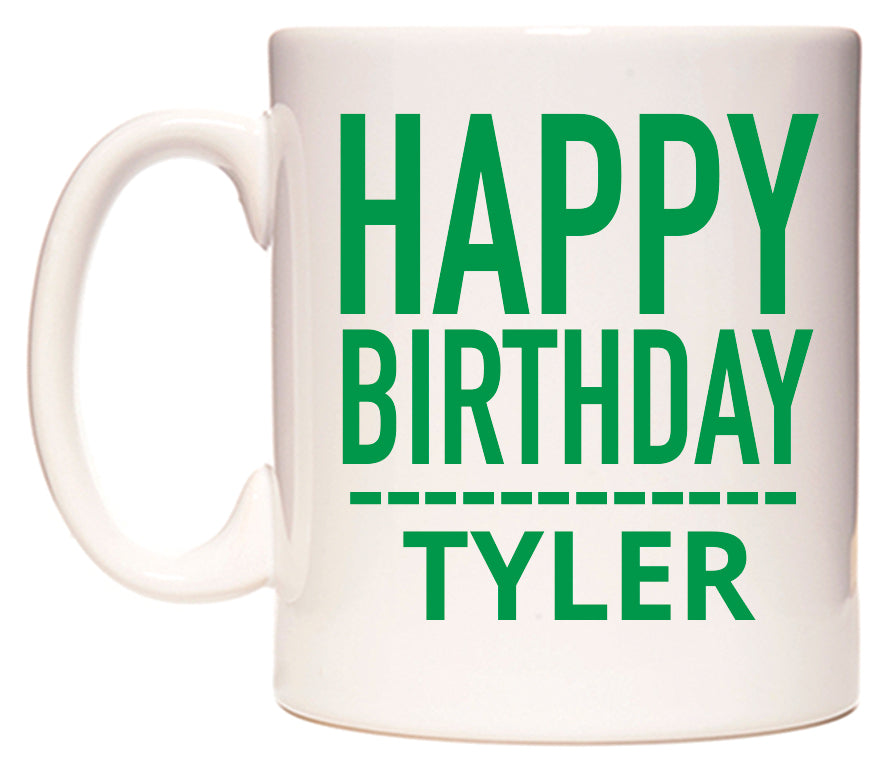 This mug features Happy Birthday Tyler (Plain Green)