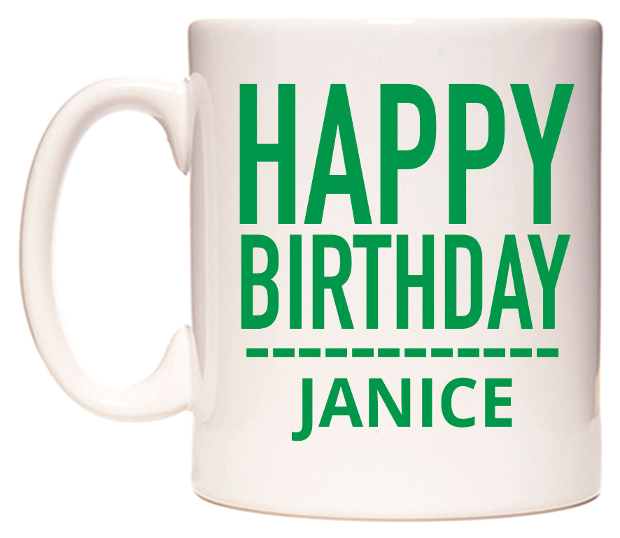 This mug features Happy Birthday Janice (Plain Green)