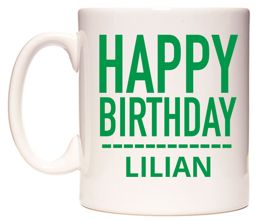 This mug features Happy Birthday Lilian (Plain Green)