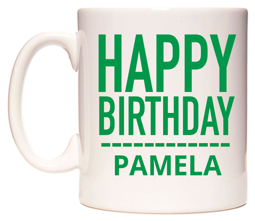 This mug features Happy Birthday Pamela (Plain Green)