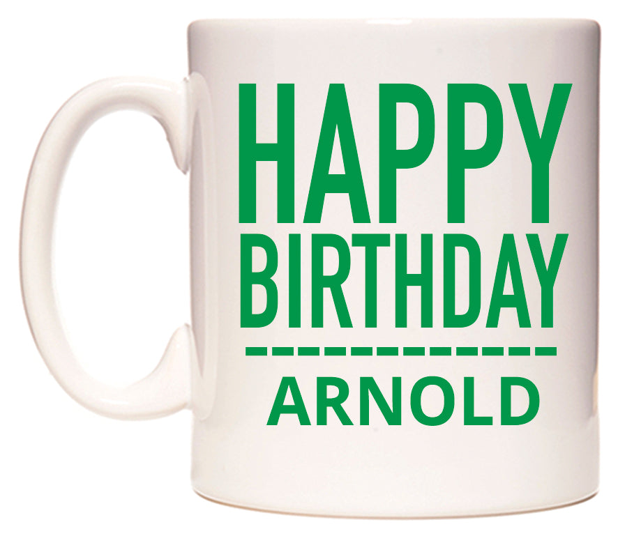 This mug features Happy Birthday Arnold (Plain Green)