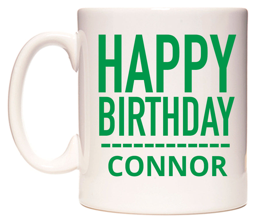 This mug features Happy Birthday Connor (Plain Green)