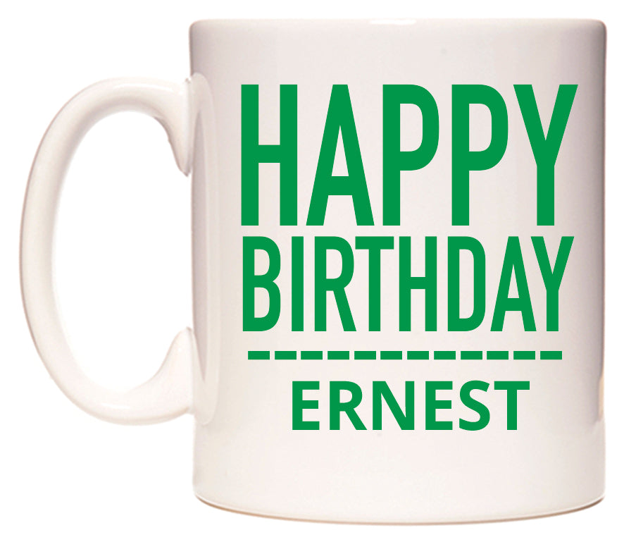 This mug features Happy Birthday Ernest (Plain Green)