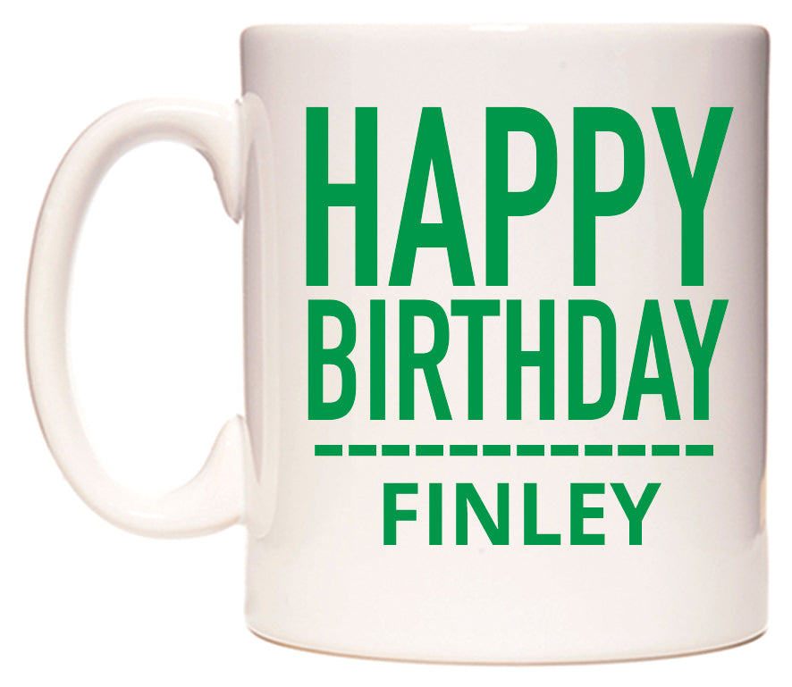 This mug features Happy Birthday Finley (Plain Green)