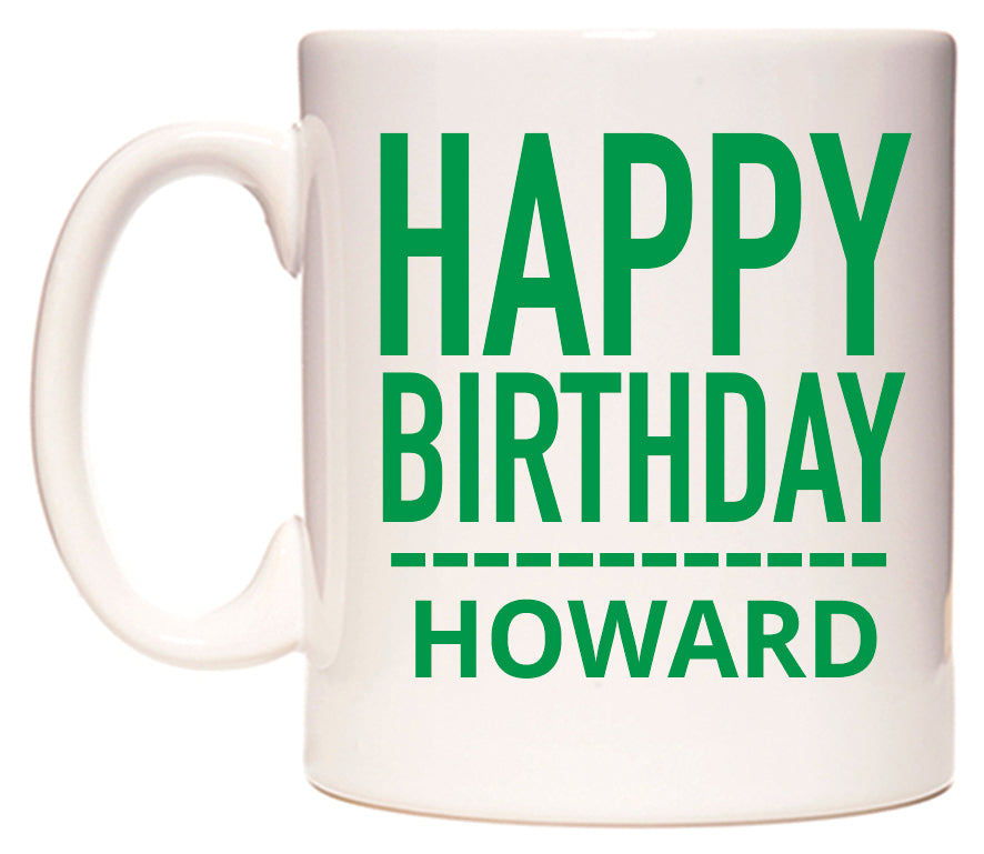 This mug features Happy Birthday Howard (Plain Green)