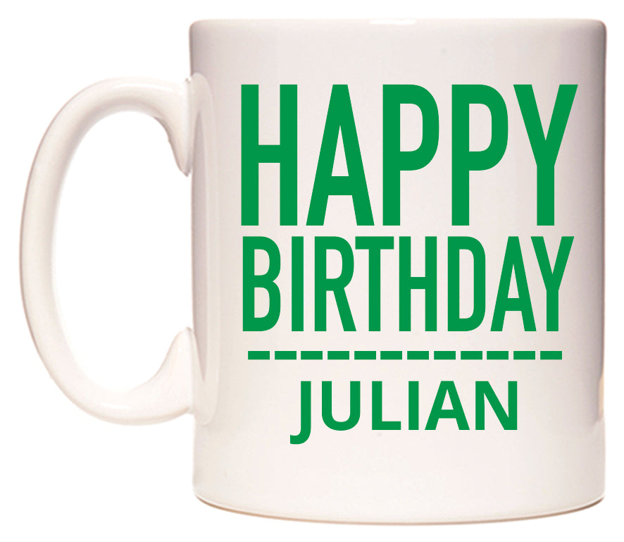 This mug features Happy Birthday Julian (Plain Green)