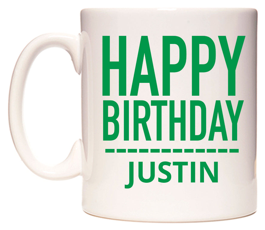 This mug features Happy Birthday Justin (Plain Green)