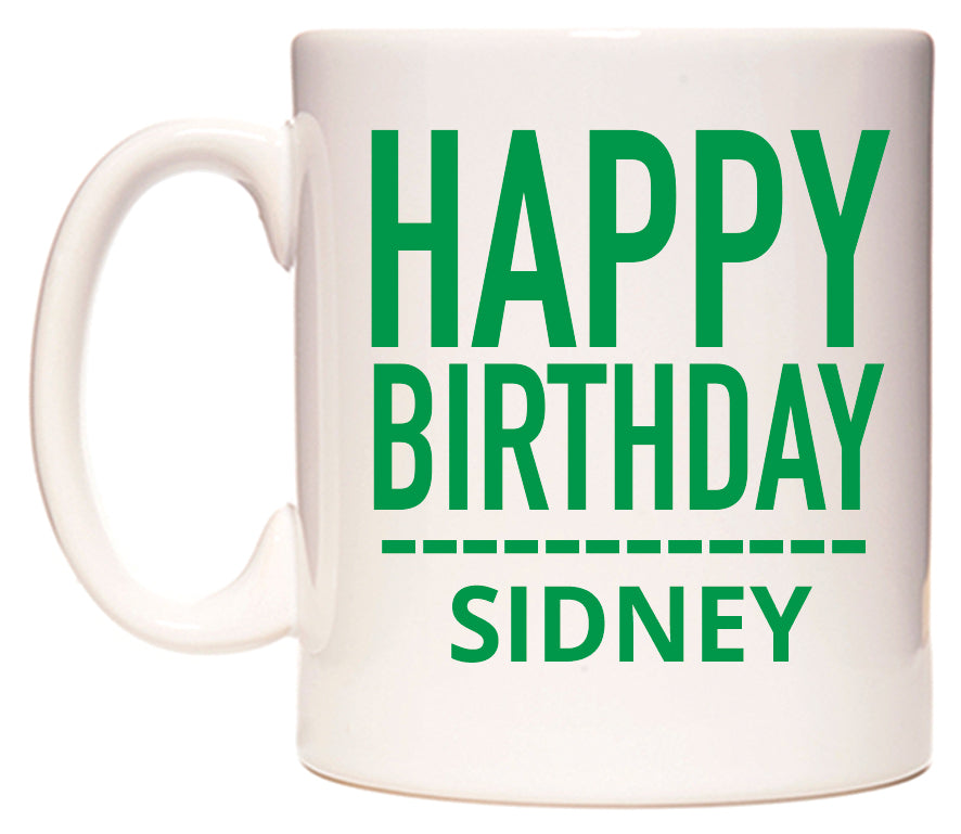 This mug features Happy Birthday Sidney (Plain Green)