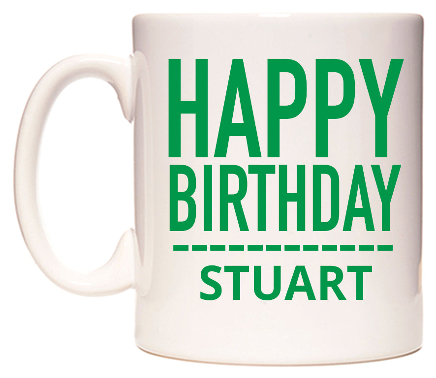 This mug features Happy Birthday Stuart (Plain Green)