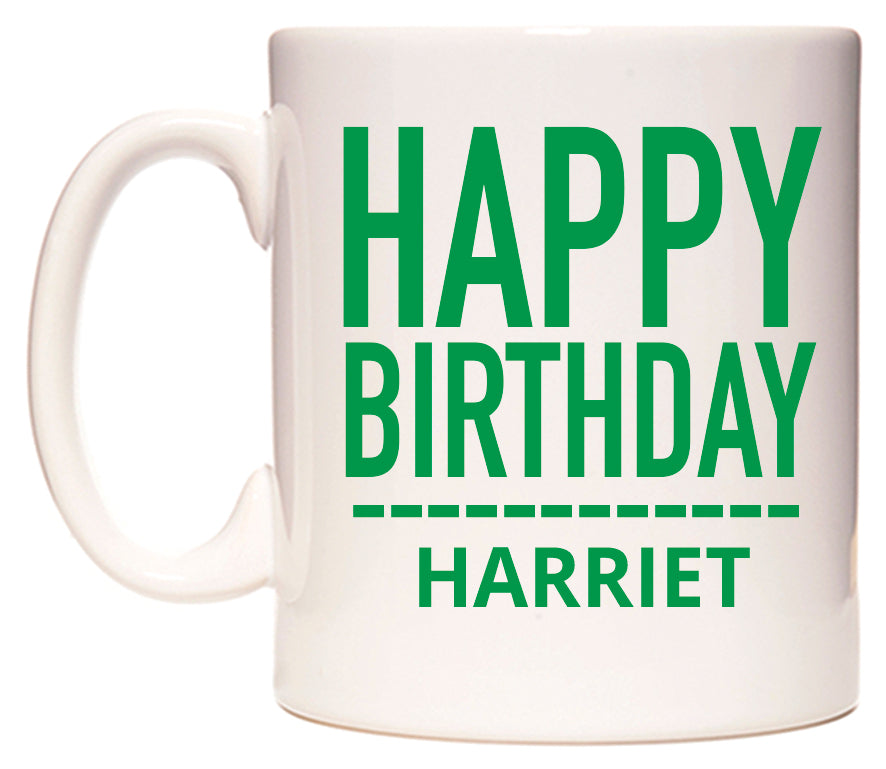 This mug features Happy Birthday Harriet (Plain Green)