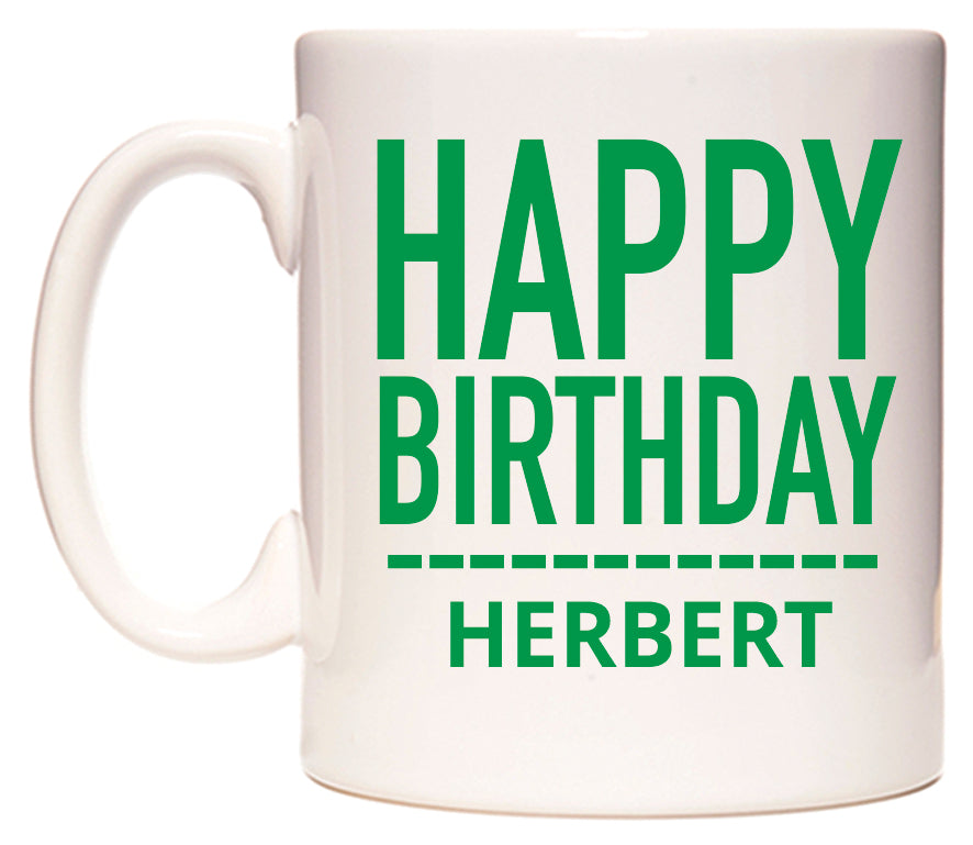 This mug features Happy Birthday Herbert (Plain Green)