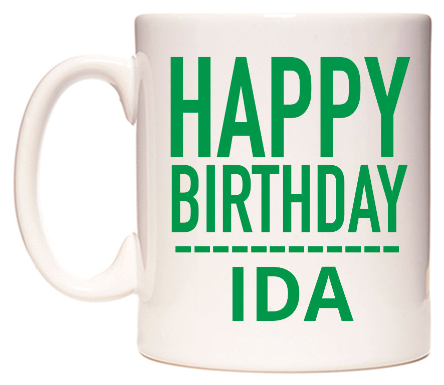 This mug features Happy Birthday Ida (Plain Green)
