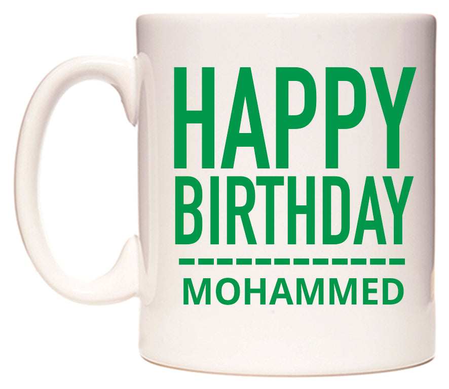 This mug features Happy Birthday Mohammed (Plain Green)