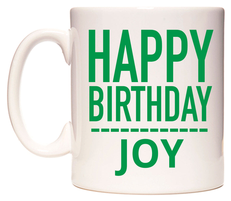 This mug features Happy Birthday Joy (Plain Green)