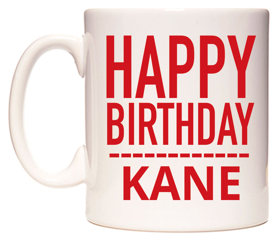 This mug features Happy Birthday Kane (Plain Red)