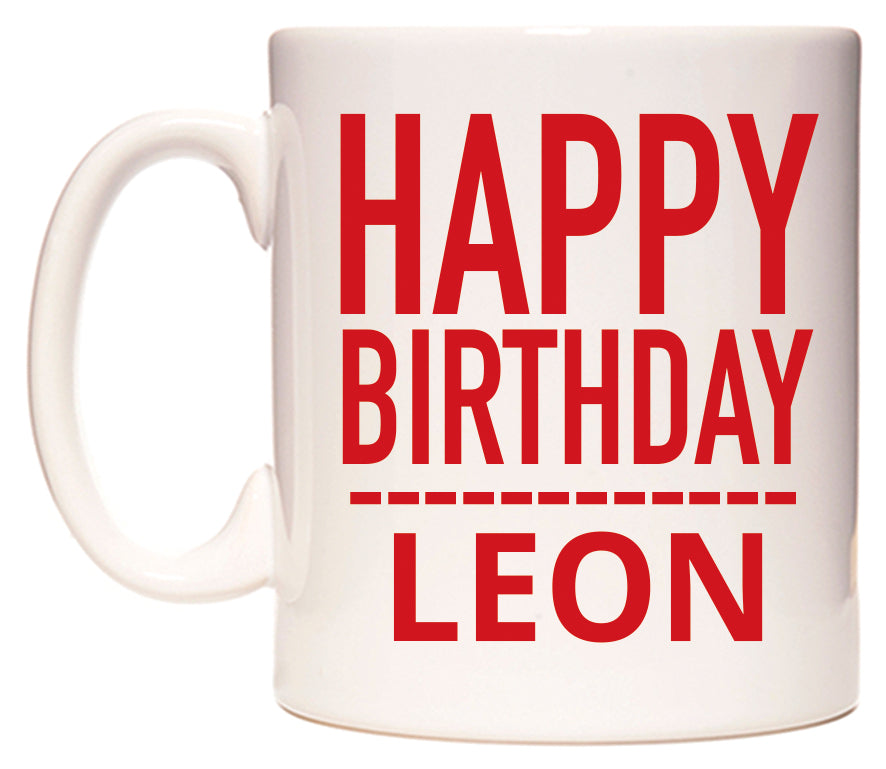This mug features Happy Birthday Leon (Plain Red)