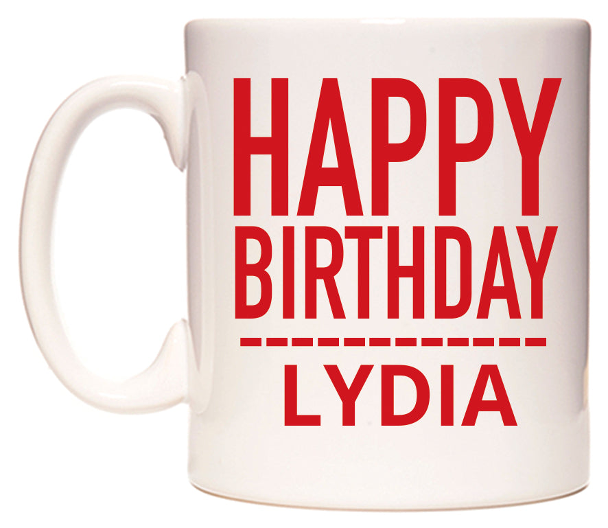 This mug features Happy Birthday Lydia (Plain Red)