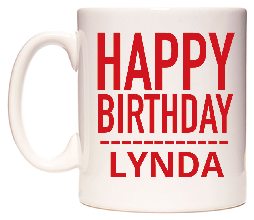 This mug features Happy Birthday Lynda (Plain Red)