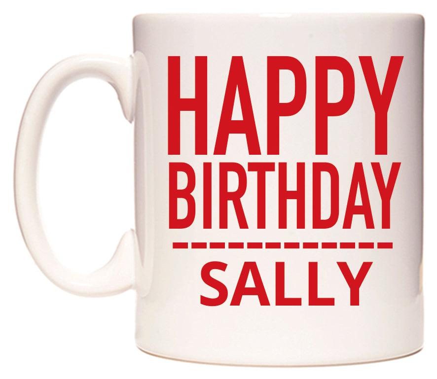This mug features Happy Birthday Sally (Plain Red)