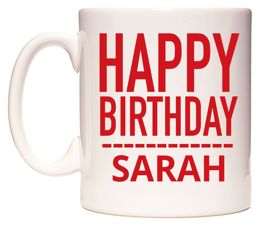This mug features Happy Birthday Sarah (Plain Red)