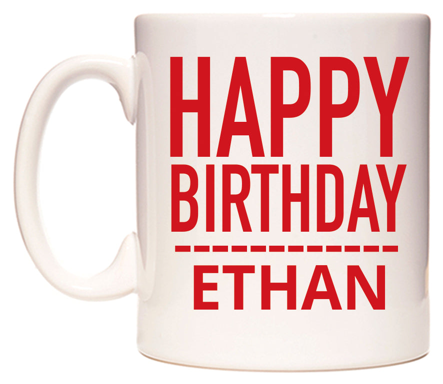 This mug features Happy Birthday Ethan (Plain Red)