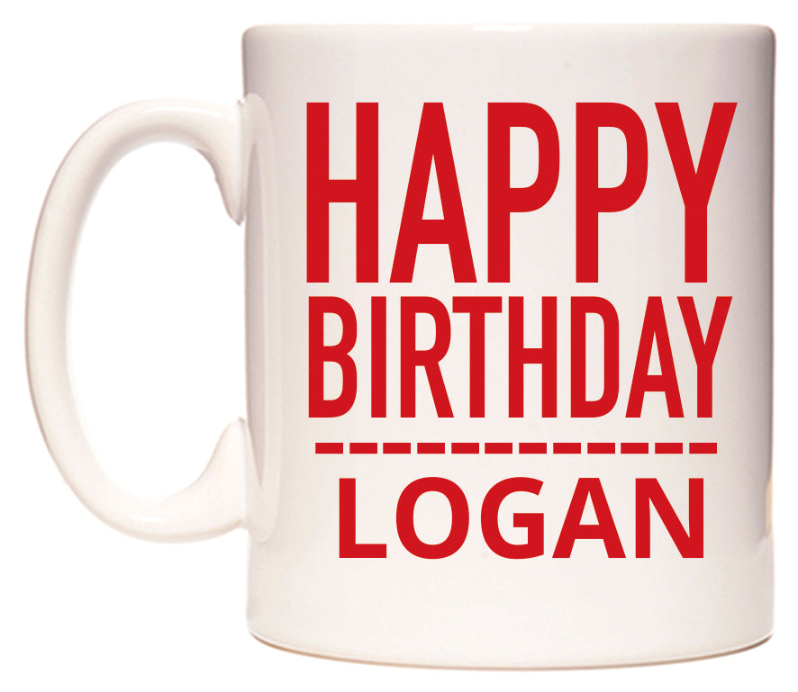 This mug features Happy Birthday Logan (Plain Red)