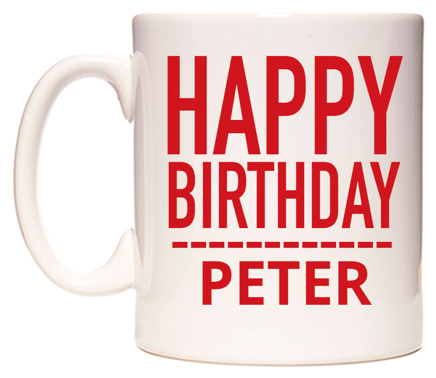 This mug features Happy Birthday Peter (Plain Red)