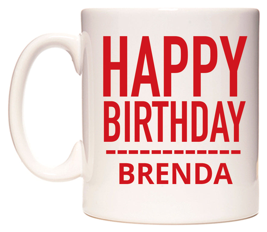 This mug features Happy Birthday Brenda (Plain Red)