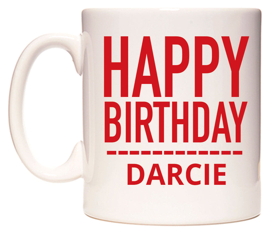 This mug features Happy Birthday Darcie (Plain Red)