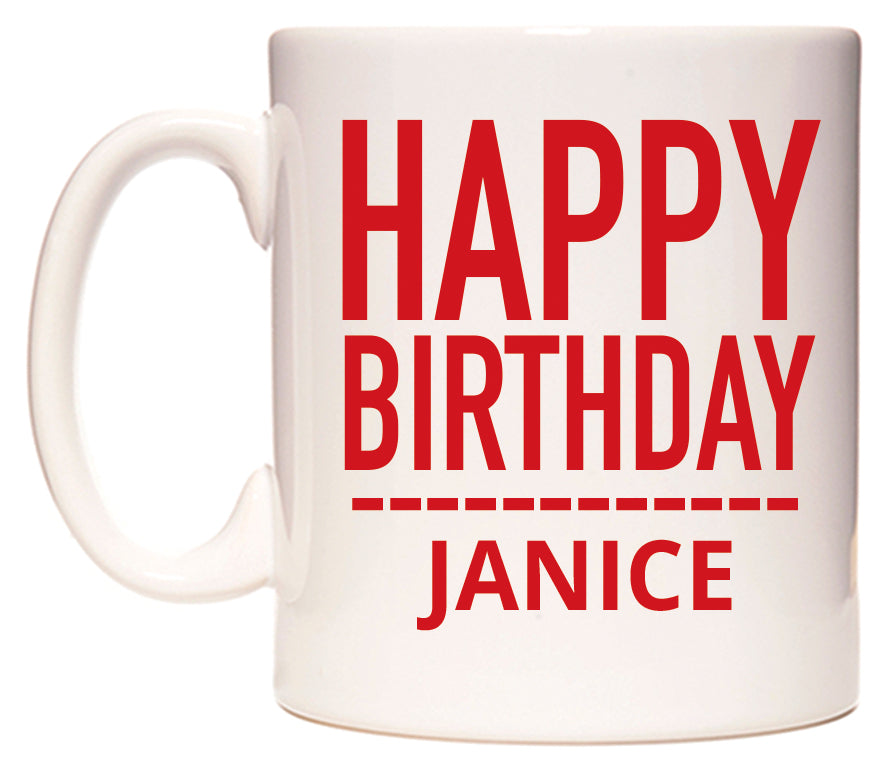 This mug features Happy Birthday Janice (Plain Red)