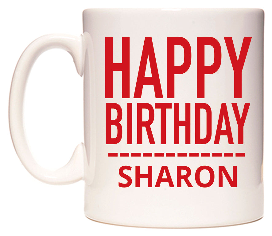 This mug features Happy Birthday Sharon (Plain Red)