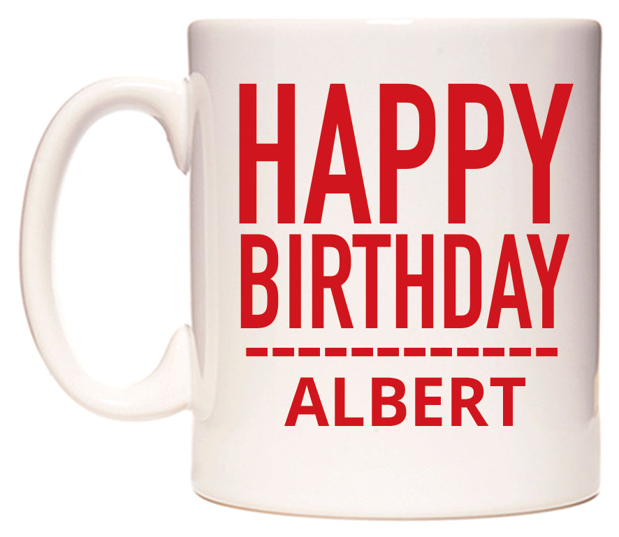 This mug features Happy Birthday Albert (Plain Red)