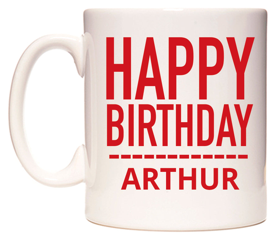 This mug features Happy Birthday Arthur (Plain Red)