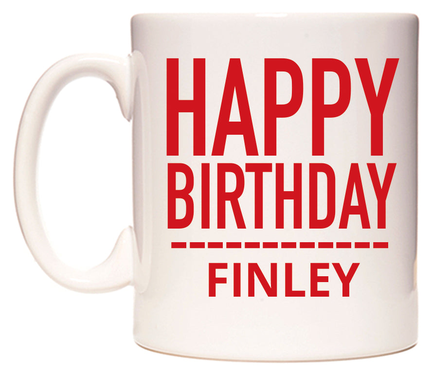 This mug features Happy Birthday Finley (Plain Red)