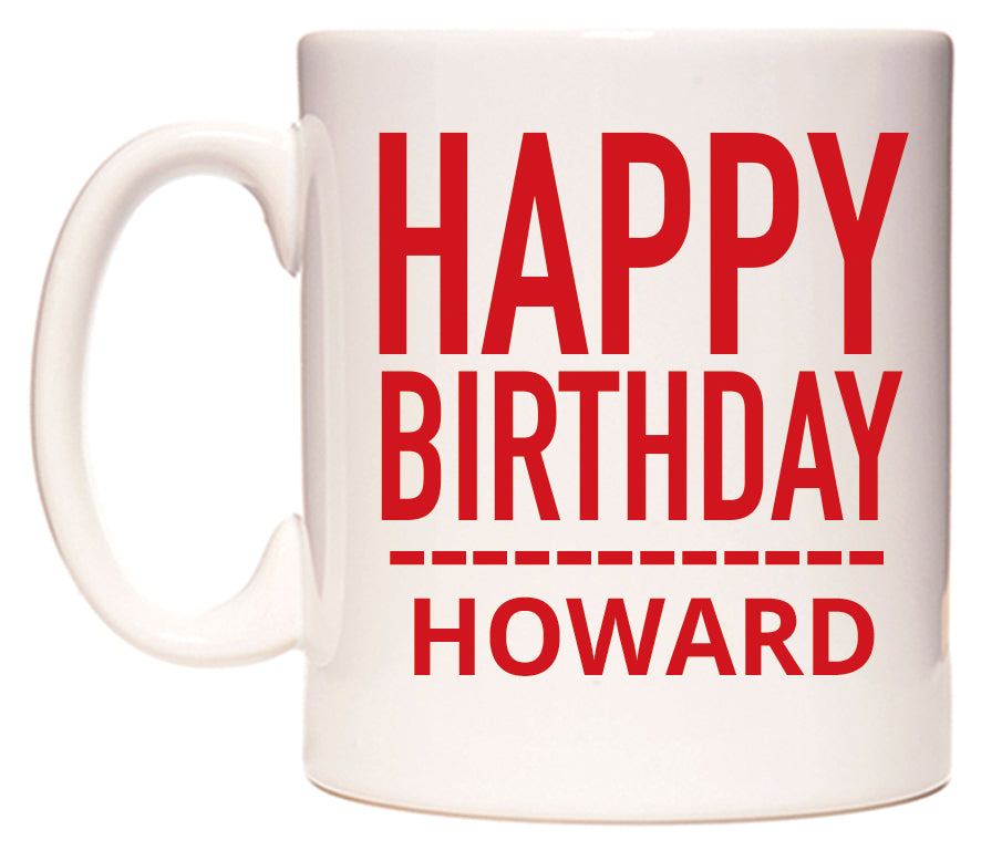 This mug features Happy Birthday Howard (Plain Red)