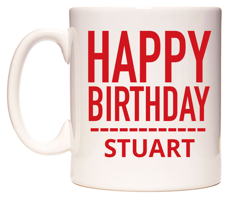 This mug features Happy Birthday Stuart (Plain Red)