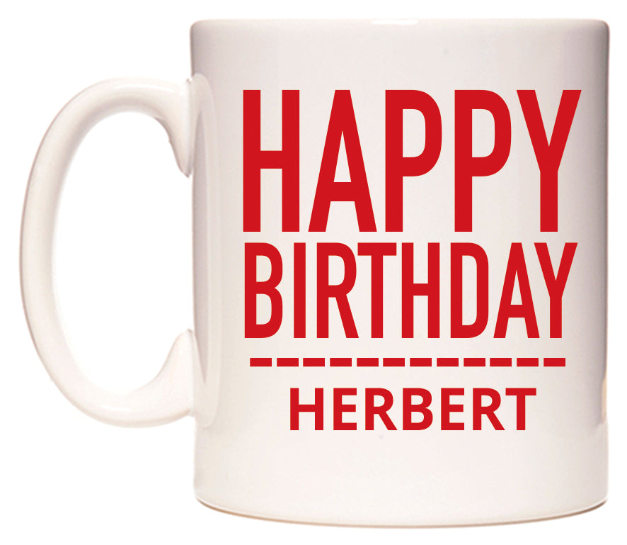 This mug features Happy Birthday Herbert (Plain Red)