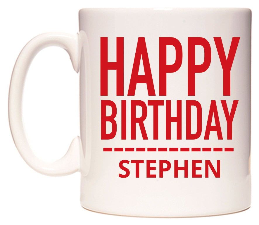 This mug features Happy Birthday Stephen (Plain Red)