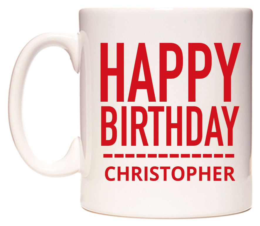 This mug features Happy Birthday Christopher (Plain Red)