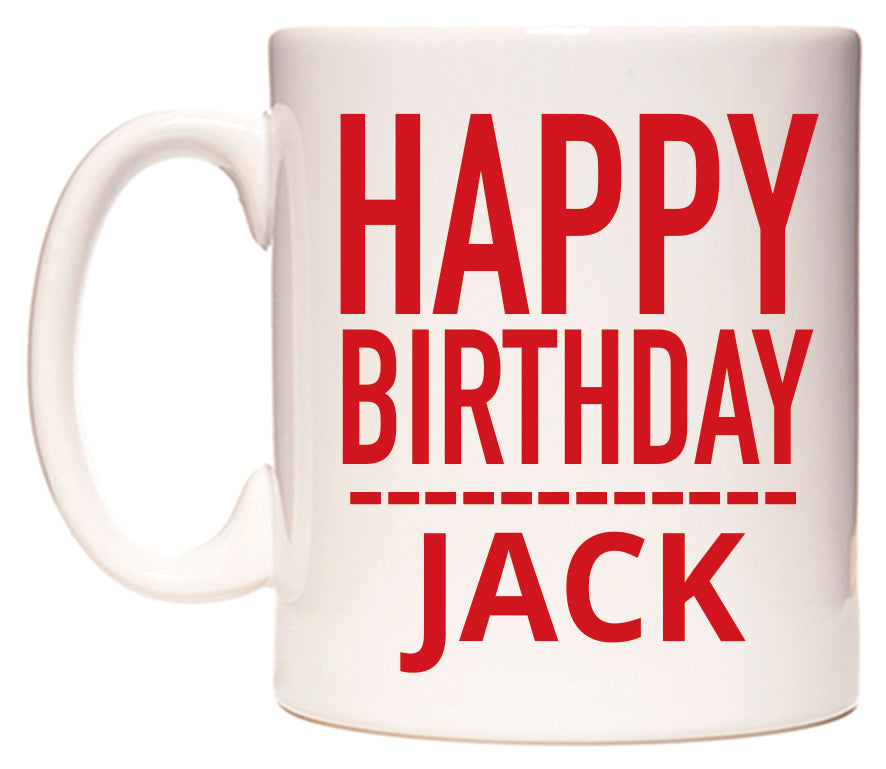 This mug features Happy Birthday Jack (Plain Red)