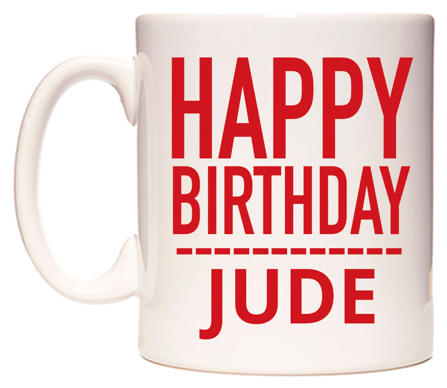 This mug features Happy Birthday Jude (Plain Red)
