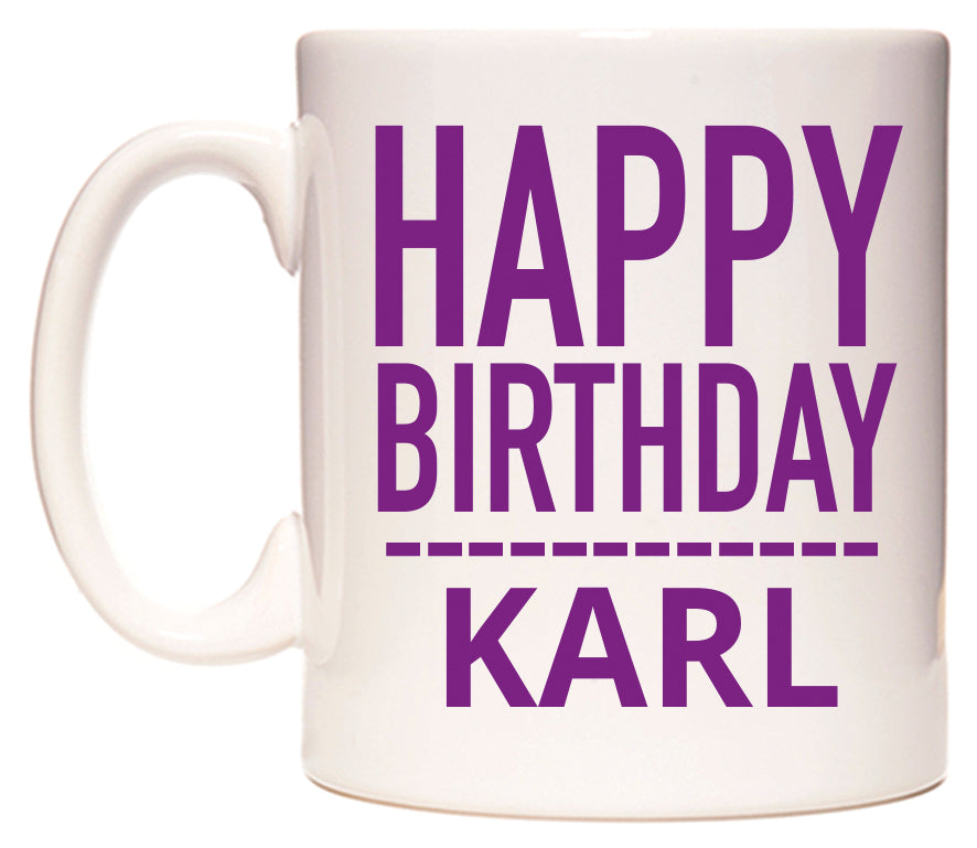This mug features Happy Birthday Karl (Plain Purple)