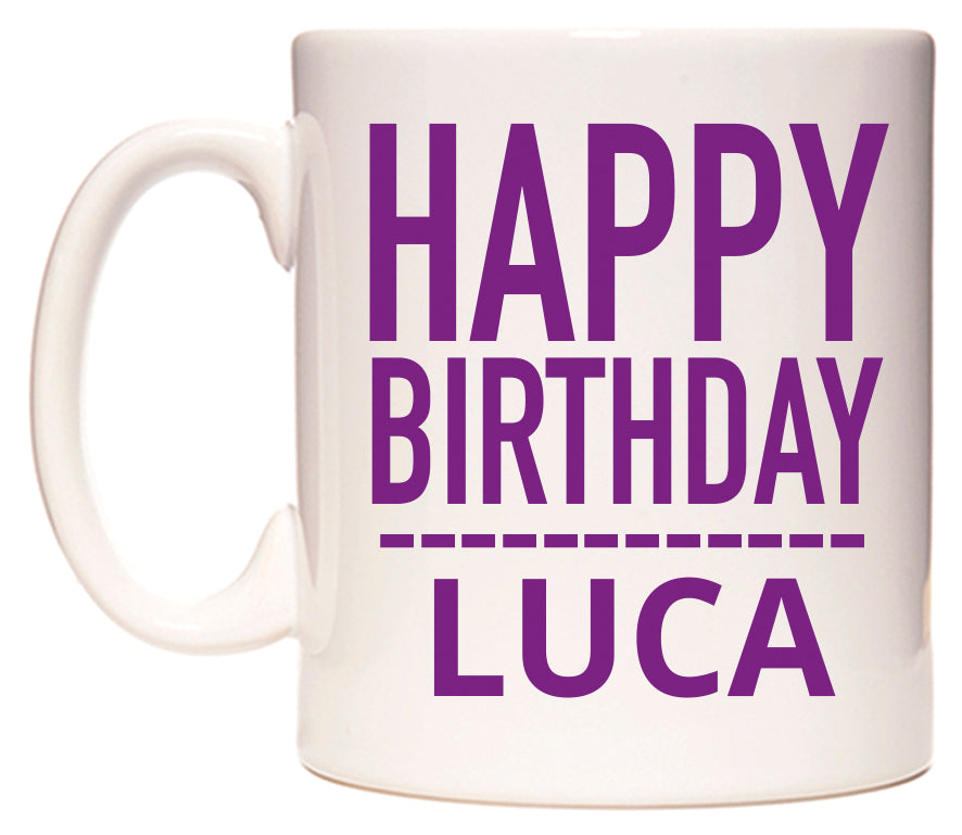 This mug features Happy Birthday Luca (Plain Purple)