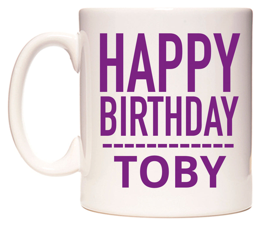 This mug features Happy Birthday Toby (Plain Purple)