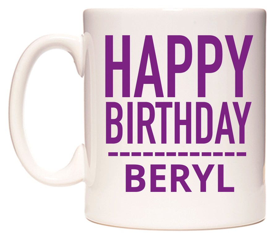 This mug features Happy Birthday Beryl (Plain Purple)