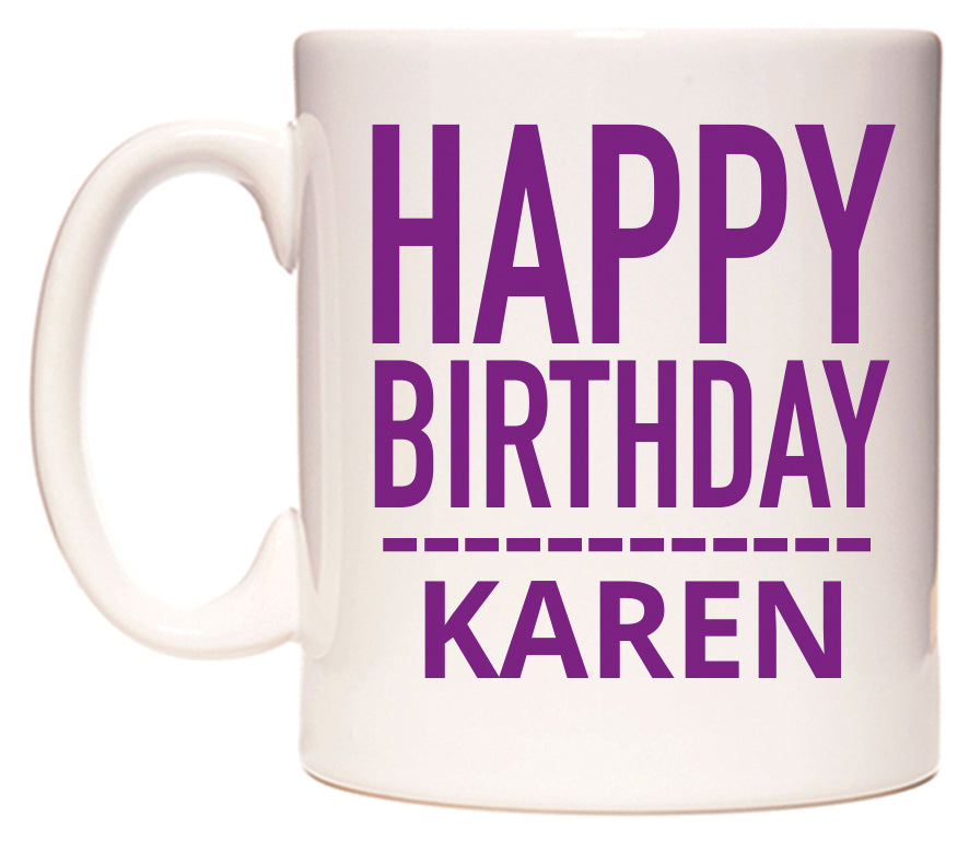 This mug features Happy Birthday Karen (Plain Purple)